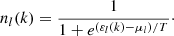 $$ \begin{aligned} n_{l}(k) = \frac{1}{1+e^{(\varepsilon _l(k)-\mu _l)/ T}}\cdot \end{aligned} $$