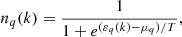$$ \begin{aligned} n_q(k)= \frac{1}{1+e^{(\varepsilon _q(k)-\mu _q)/ T}}, \end{aligned} $$