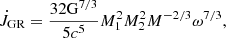 $$ \begin{aligned} \dot{J}_{\rm GR} = \frac{32\mathrm{G} ^{7/3}}{5c^5}M_1^2M_2^2M^{-2/3}\omega ^{7/3}, \end{aligned} $$