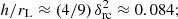 $ h/r_{\rm L} \approx (4 / 9) \, \delta_{\rm rc}^2 \approx 0.084; $