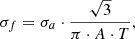 $$ \begin{aligned} \sigma _{f} = \sigma _{a} \cdot \frac{\sqrt{3}}{\pi \cdot A \cdot T}, \end{aligned} $$