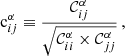 $$ \begin{aligned}&\mathrm{c}_{ij}^{\alpha } \equiv \frac{\mathcal{C}_{ij}^{\alpha }}{\sqrt{\mathcal{C}_{ii}^{\alpha } \times \mathcal{C}_{jj}^{\alpha }}}\,, \end{aligned} $$