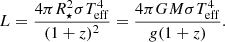 $$ \begin{aligned} L = \frac{4\pi R_{\star }^{2} \sigma T_{\rm eff}^{4}}{(1 + z)^{2}} = \frac{4\pi GM \sigma T_{\rm eff}^{4}}{g(1+z)}. \end{aligned} $$