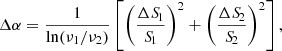 $$ \begin{aligned} \Delta \alpha = \frac{1}{\ln (\nu _1/\nu _2)}\left[\left(\frac{\Delta {S\!}_1}{{S\!}_1}\right)^2 + \left(\frac{\Delta {S\!}_2}{{S\!}_2}\right)^2\right], \end{aligned} $$