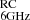$ _{\mathrm{6GHz}}^{\mathrm{RC}} $