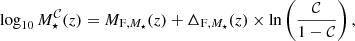 $$ \begin{aligned} \log _{10}M_\star ^\mathcal{C} (z) = M_{\mathrm{F} ,M_\star }(z) + \Delta _{\mathrm{F} ,M_\star }(z) \times \ln \left( \frac{\mathcal{C} }{1-\mathcal{C} } \right) , \end{aligned} $$