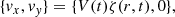 $$ \begin{aligned}&\{ v_x,v_{ y}\} = \{ V(t)\zeta (r,t),0\} ,\end{aligned} $$