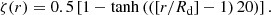 $$ \begin{aligned}&\zeta (r) =0.5\left[ 1 - \tanh \left(\left( \left[r/R_\mathrm{d} \right]-1 \right) 20 \right) \right]. \end{aligned} $$