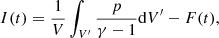 $$ \begin{aligned}&I(t)=\frac{1}{V}\int _{V^{\prime }} \frac{p}{\gamma -1}\mathrm{d}V^{\prime } - F(t),\end{aligned} $$
