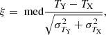 $$ \begin{aligned} \xi =\text{ med}\dfrac{T_{\text{Y}}-T_{\text{X}}}{\sqrt{\sigma _{T_{\text{Y}}}^2+\sigma _{T_{\text{X}}}^2}}, \end{aligned} $$