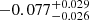 $ -0.077_{-0.026}^{+0.029} $