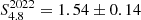 $ S_{4.8}^{2022} = 1.54\pm0.14 $