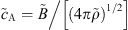 $ \tilde{c}_{\mathrm{A}}=\tilde{B}/\left[ (4 \pi \tilde{\rho})^{1/2}\right] $