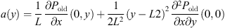$$ \begin{aligned}&a({ y}) = \frac{1}{L}\frac{\partial P_{\rm old}}{\partial x}\left(0,{ y}\right)+ \frac{1}{2L^2} \left({ y} -\frac{L}{2}\right)^2 \frac{\partial ^2 P_{\rm old}}{\partial x \partial { y}}\left(0,0\right), \end{aligned} $$