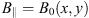 $$ \begin{aligned}&B_\parallel = B_0(x,{ y}), \end{aligned} $$
