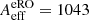 $ A_{\mathrm{eff}}^{\mathrm{eRO}}=1043 $