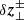 $ \delta\boldsymbol{z}_{\perp}^{\pm} $