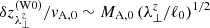 $ \delta z_{\lambda_{\perp}^{z}}^{\mathrm{(W0)}}/v_{\mathrm{A,0}} \sim M_{\mathrm{A,0}}\,(\lambda_{\perp}^{z}/\ell_0)^{1/2} $