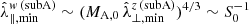 $ \hat{\lambda}_{\|,\mathrm{min}}^{w\,\mathrm{(subA)}} \sim (M_{\mathrm{A,0}}\,\hat{\lambda}_{\perp,\mathrm{min}}^{z\,\mathrm{(subA)}})^{4/3} \sim S_0^{-1} $