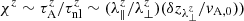 $ \chi^z\sim \tau_{\mathrm{A}}^{z}/\tau_{\mathrm{nl}}^{z}\sim (\lambda_{\|}^{z}/\lambda_{\perp}^{z})(\delta z_{\lambda_{\perp}^{z}}/v_{\mathrm{A,0}})) $
