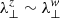 $ \lambda_{\perp}^{z}\sim\lambda_{\perp}^{w} $