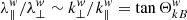 $ \lambda_{\|}^{w}/\lambda_{\perp}^{w}\sim k_{\perp}^{w}/k_{\|}^{w} = \tan\Theta_{kB}^{w} $