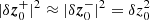 $ |\delta\boldsymbol{z}_{0}^{+}|^2\approx|\delta\boldsymbol{z}_{0}^{-}|^2 = \delta z_0^2 $