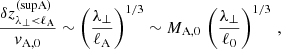 $$ \begin{aligned} \frac{\delta z_{\lambda _\perp <\ell _{\rm A}}^\mathrm{(supA)}}{v_{\rm A,0}} \sim \left(\frac{\lambda _\perp }{\ell _{\rm A}}\right)^{1/3} \sim M_{\rm A,0}\,\left(\frac{\lambda _\perp }{\ell _0}\right)^{1/3}\,, \end{aligned} $$