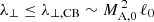 $ \lambda_\perp\leq\lambda_{\perp,\mathrm{CB}}\sim M_{\mathrm{A,0}}^{\,2}\,\ell_0 $