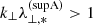 $ k_\perp\lambda_{\perp,*}^{\mathrm{(supA)}} > 1 $