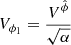 $ V_{\phi_1}=\dfrac{V^{\hat{\phi}}}{\sqrt{\alpha}} $