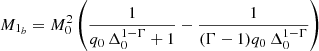 $$ \begin{aligned} M_{1_b} = M_0^2 \left( \dfrac{1}{q_0\, \Delta _0^{1-\Gamma }+1}-\dfrac{1}{(\Gamma -1)q_0\, \Delta _0^{1-\Gamma }}\right) \end{aligned} $$