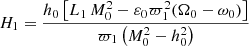 $$ \begin{aligned} H_1=\dfrac{h_0\left[L_1 \, M_0^2 - \varepsilon _0 \varpi _1^2 (\Omega _0-\omega _0) \right]}{\varpi _1 \left(M_0^2-h_0^2 \right)} \end{aligned} $$