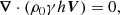 $$ \begin{aligned}&\boldsymbol{\nabla } \cdot \left(\rho _0 \gamma h \boldsymbol{V} \right)=0 , \end{aligned} $$