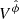 $ V^{\hat{\phi}} $
