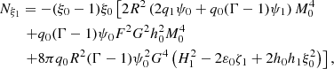 $$ \begin{aligned}&N_{\xi _1} = -(\xi _0-1) \xi _0 \left[2 R^2 \left(2 q_1 \psi _0 + q_0 (\Gamma -1) \psi _1 \right) M_0^4 \nonumber \right.\\&\quad \quad \left. + q_0 (\Gamma -1) \psi _0 F^2 G^2 h_0^2 M_0^4 \nonumber \right.\\&\quad \quad \left. + 8 \pi q_0 R^2 (\Gamma -1) \psi _0^2 G^4 \left(H_1^2 - 2 \varepsilon _0 \zeta _1 + 2 h_0 h_1 \xi _0^2 \right) \right],\end{aligned} $$
