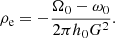 $$ \begin{aligned} \rho _{\rm e}=-\dfrac{\Omega _0-\omega _0}{2 \pi h_0 G^2}. \end{aligned} $$