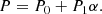 $$ \begin{aligned} P=P_0+P_1 \alpha .\end{aligned} $$