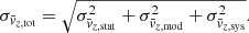 $$ \begin{aligned} \sigma _{\bar{v}_{z,\mathrm{tot}}} = \sqrt{\sigma _{\bar{v}_{z,\mathrm{stat}}}^2 + \sigma _{\bar{v}_{z,\mathrm{mod}}}^2 + \sigma _{\bar{v}_{z,\mathrm{sys}}}^2}. \end{aligned} $$