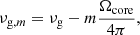 $$ \begin{aligned} \nu _{\mathrm{g} , m} = \nu _\mathrm{g} - m \frac{\Omega _\mathrm{core} }{4\pi }, \end{aligned} $$