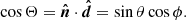 $$ \begin{aligned} \cos \Theta = \boldsymbol{\hat{n}} \cdot \boldsymbol{\hat{d}} = \sin \theta \cos \phi . \end{aligned} $$