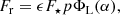 $$ \begin{aligned} F_\mathrm{r}&= \epsilon F_\star p \Phi _\mathrm{L} (\alpha ), \end{aligned} $$