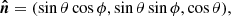 $$ \begin{aligned} \boldsymbol{\hat{n}} = (\sin \theta \cos \phi , \sin \theta \sin \phi , \cos \theta ), \end{aligned} $$