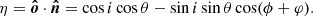 $$ \begin{aligned} \eta = \boldsymbol{\hat{o}} \cdot \boldsymbol{\hat{n}} = \cos i \cos \theta - \sin i \sin \theta \cos (\phi + \varphi ). \end{aligned} $$