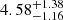 $ 4.58^{+1.38}_{-1.16} $