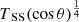 $ T_\text{SS} (\cos \theta)^\frac{1}{4} $