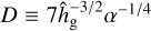 $\[D \equiv 7 \hat{h}_{\mathrm{g}}^{-3 / 2} \alpha^{-1 / 4}\]$