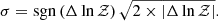 $$ \begin{aligned} \sigma = \mathrm{sgn}\left(\Delta \ln \mathcal{Z} \right) \sqrt{2\times |\Delta \ln \mathcal{Z} |}. \end{aligned} $$