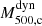$ M_{500,\mathrm{c}}^{\mathrm{dyn}} $