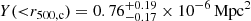 $ Y({ < }r_{500,\mathrm{c}}) = 0.76^{+0.19}_{-0.17} \times 10^{-6}\,\mathrm{Mpc}^2 $